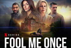 Sinopsis dan Link Nonton Series Fool Me Once (2024) Sub Indonesia Full Episode 1-8 GRATIS, Menguak Misteri Konspirasi Kematian Suami